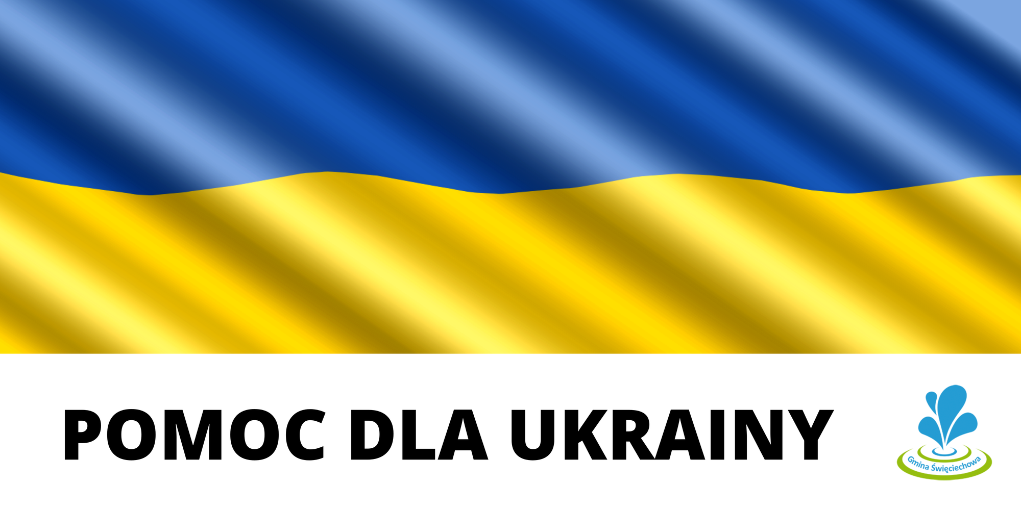 Napis Pomoc dla Ukrainy&nbsp; + Logotyp Gmina Święciechowa