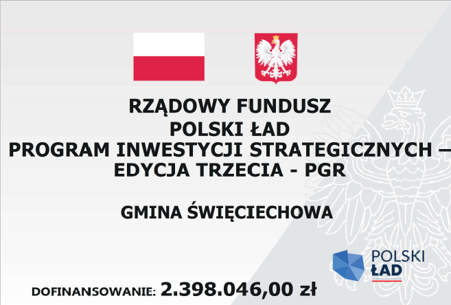 Informacja o dofinansowaniu na łączną kwotę 2.398.046,00 zł&nbsp;z Programu Inwestycji Strategicznych Polski Ład  - edycja trzecia - PGR