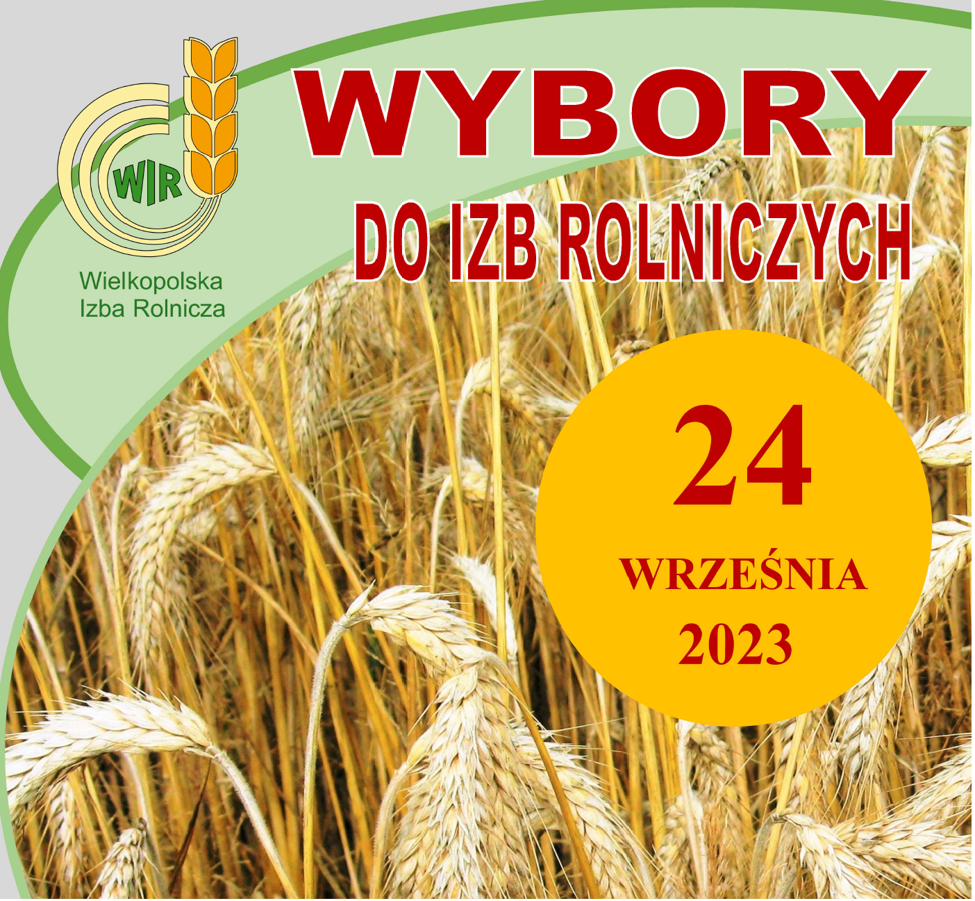 Plakat z napisem&nbsp;Wybory do Rad Powiatowych Wielkopolskiej Izby Rolniczej