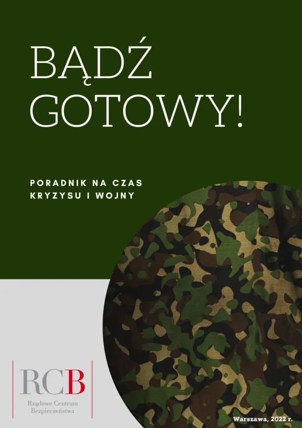 Na zielonym tle napis BĄDŹ GOTOWY ! Poradnik na czas kryzysu i wojny 
prawa dolna strona w moro w lewym narożniku skrót RCB