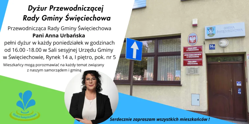 Baner informujący o dyżurze Przewodniczącej Rady Gminy Święciechowa wraz z jej zdjęciem i zdjęciem budynku UG na Rynku 14 a