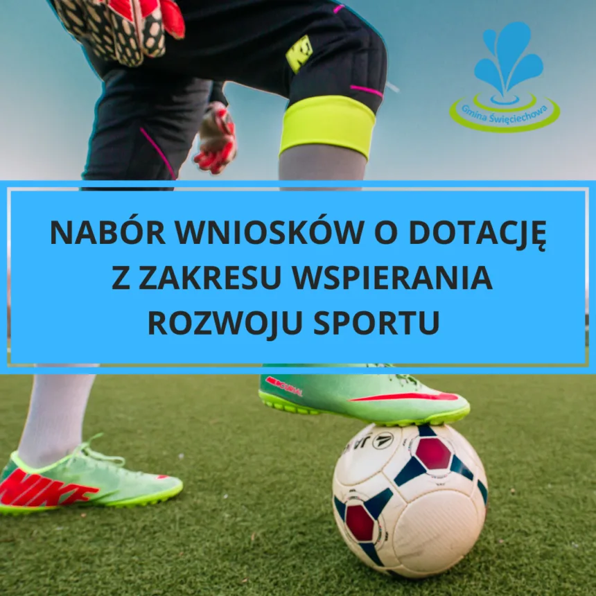 Zdjęcie piłkarza i napis Nabór wniosków na projekt z zakresu sportu