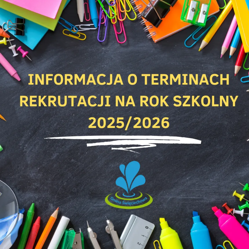 Baner z napisem Informacja o terminach rekrutacji na rok szkolny 2025/2026 i na dole logo jako ramka są różne przybory szkolne