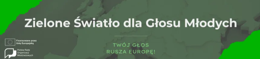Zielona grafika z białym napisem "Zielone Światło dla Głosu Młodych"